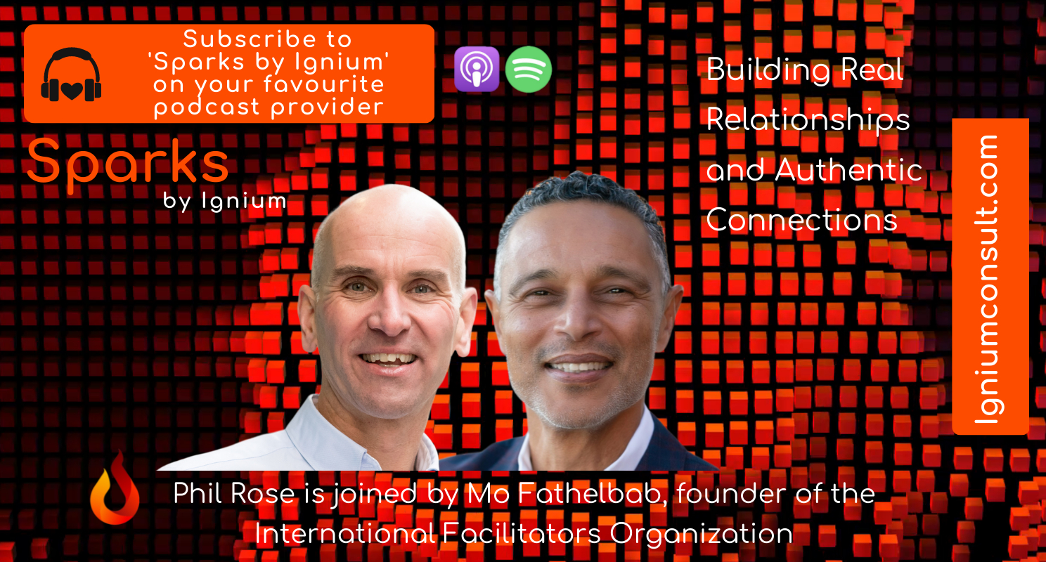 Mo Fathlebab and Phil Rose: Sparks by Ignium Podcast