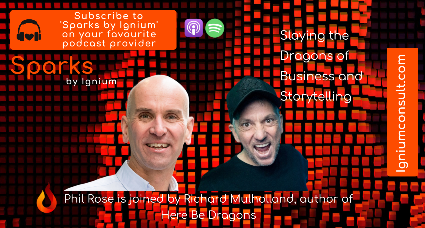 Richard Mulholland and Phil Rose Ignium Podcast 97